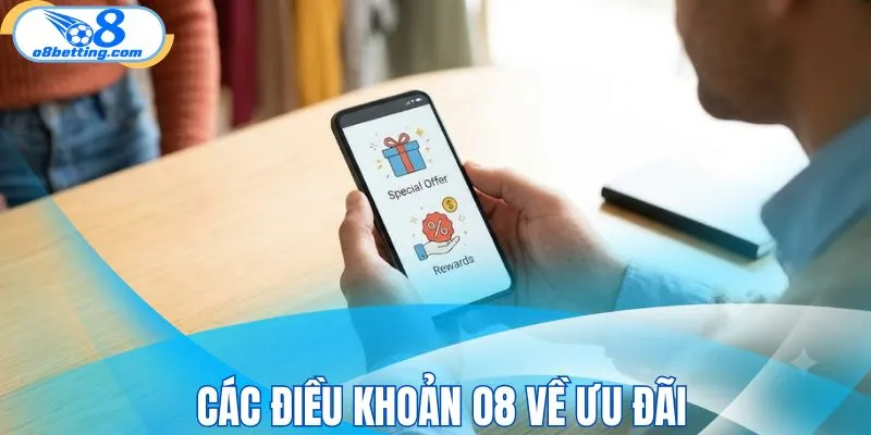 Các điều khoản O8 về ưu đãi