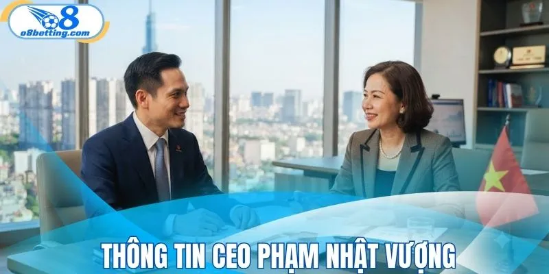 Thông tin CEO Phạm Nhật Vượng