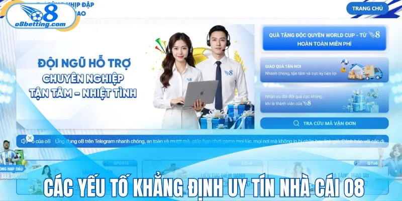 Yếu tố tạo nên uy tín khi giới thiệu O8